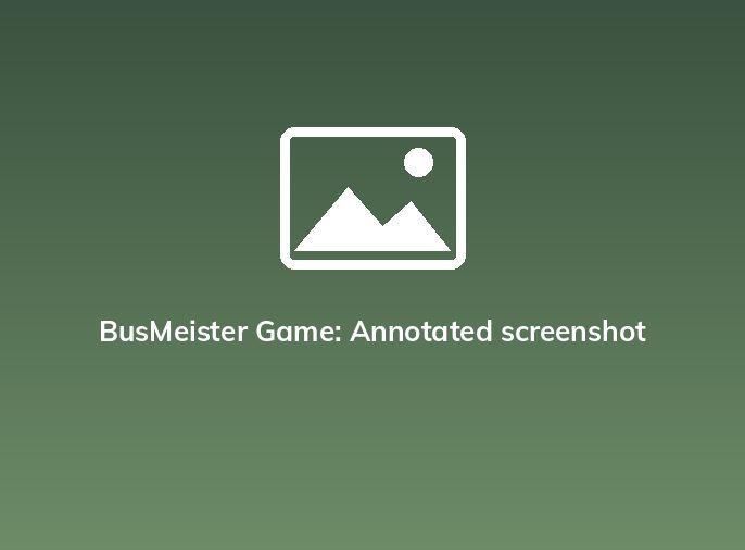 BusMeister Game: Annotated screenshot