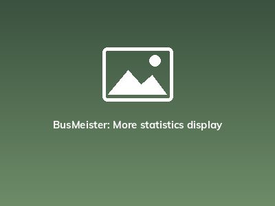 BusMeister: More statistics display